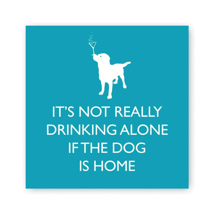 If The Dog Is Home Beverage Napkins